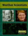 Weather Scientists - Debra J. Housel, Robin S. Doak