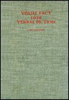 Visual Fact Over Verbal Fiction: A Study of the Carracci and the Criticism, Theory, and Practice of Art in Renaissance and Baroque Italy - Carl Goldstein