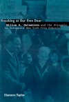 Knocking at Our Own Door: Milton A. Galamison and the Struggle to Integrate New York City Schools - Clarence Taylor