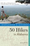 Explorer's Guide 50 Hikes in Alabama (Explorer's 50 Hikes) - Johnny Molloy