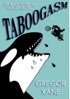 Taboogasm - Gregor Xane