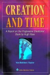 Creation and time: A report on the progressive creationist book by Hugh Ross - Mark A. Van Bebber, Paul S. Taylor