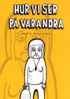 Hur vi ser på varandra - Henrik Bromander