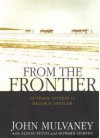 From the Frontier: Outback Letters to Baldwin Spencer - Patrick Michael Byrne, Alison Petch, Patrick Michael Byrne