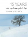 15 Years in a Photographer's Life - Nadine Blacklock