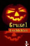 Grusel- Geschichten - Barbara Zoschke