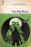 The Big Reap (The Collector) - Chris F. Holm