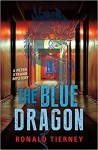 The Blue Dragon: A Peter Strand Mystery (Rapid Reads) - Ronald Tierney