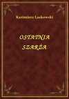 Ostatnia Szarża - ebook - Kazimierz Laskowski