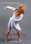 Dancing With Crazy - Emily Pearson