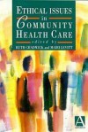 Ethical Issues In Community Health Care - Ruth F. Chadwick