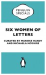 Six Women of Letters: Penguin Specials - Marieke Hardy, Michaela McGuire