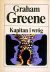 Kapitan i wróg - Graham Greene