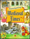 Investigating Medieval Times - Anita Ganeri