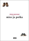 Mies ja poika - Tony Parsons, Juha Ahokas