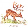 Ben the Deer - Ann Hodson