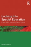 Looking into Special Education: A synthesis of key themes and concepts - Michael Farrell