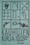 Kauhujen kirja - Thomas Mann, Arthur C. Clarke, Fyodor Dostoyevsky, Anton Chekhov, E.T.A. Hoffmann, Eugène Ionesco, Eeva-Liisa Manner, Joseph Sheridan Le Fanu, Heinrich von Kleist, Thomas Hardy