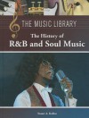 The History of R&B and Soul Music - Stuart A. Kallen