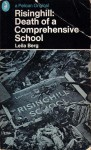 Risinghill: Death of a Comprehensive - Leila Berg