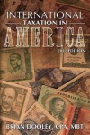 International Taxation in America, 2012 Edition - Brian Dooley