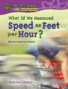 What If We Measured Speed as Feet Per Hour? - Allyson Valentine