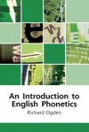 An Introduction to English Phonetics - Richard Ogden