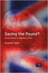 Saving the Pound: Britain's Road to Monetary Union - Alasdair Blair