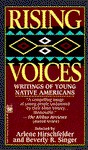 Rising Voices: Writings of Young Native Americans - Arlene Hirschfelder