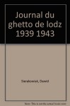 Journal du ghetto de Lodz, 1939-1943 - Dawid Sierakowiak, Alan Adelson