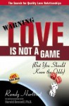 Love Is Not a Game: (But You Should Know the Odds) - Harold Bessell