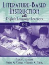 Literature-Based Instruction with English Language Learners, K-12 - Nancy Hadaway, Sylvia M. Vardell, Terrell A. Young