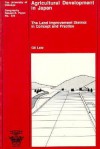 Agricultural Development in Japan: The Land Improvement District in Concept and Practice - Gil Latz