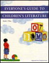 Everyone's Guide to Children's Literature - Mark I. West