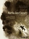 Les années 1852-1869 (Martha Jane Cannary, #1) - Christian Perrissin, Matthieu Blanchin