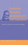 Evolution, Function, Development and Causation: Tinbergen's Four Questions and Contemporary Behavioural Biology - Johan J. Bolhuis