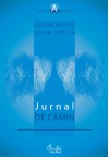 Jurnal de cămin - Zoltán Rostás, Sorin Stoica