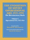 The Evolution of Soviet Operational Art 1927-1991: 001 (Soviet (Russian) Study of War) - David M. Glantz, Harold S. Orenstein