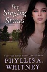 The Singing Stones - Phyllis A. Whitney