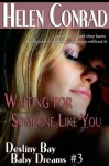 Waiting for Someone Like You - Helen Conrad, Raye Morgan