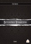 Bittersüßes Vermächtnis - E.M. Forster