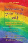 Becoming Your True Self - Vivian Broughton, Karen McMillan