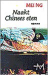 Naakt Chinees eten - Mei Ng