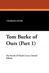 Tom Burke of Ours (Part 1) - Charles James Lever