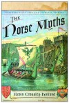 THE NORSE MYTHS (Pantheon Fairy Tale & Folklore Library) - Kevin Crossley-Holland