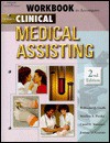 Workbook to Accompany Delmar's Clinical Medical Assisting - Wilburta Q. Lindh, Carol D. Tamparo, Marilyn S. Pooler