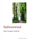 Südwestwind: Gedichte - Dieter Lamping, Simone Frieling