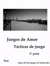 Tacticas de Juego (Juegos de Amor #2) - Nut