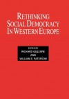 Rethinking Social Democracy in Western Europe - R. Gillespie