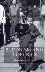 Buddhism and Bioethics - Damien Keown